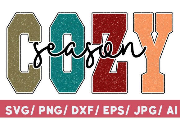 Cozy Season PNG: A Perfect Graphic for T-Shirt Designs